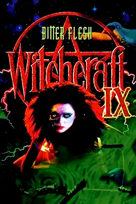 Witchcraft IX: Bitter Flesh poster