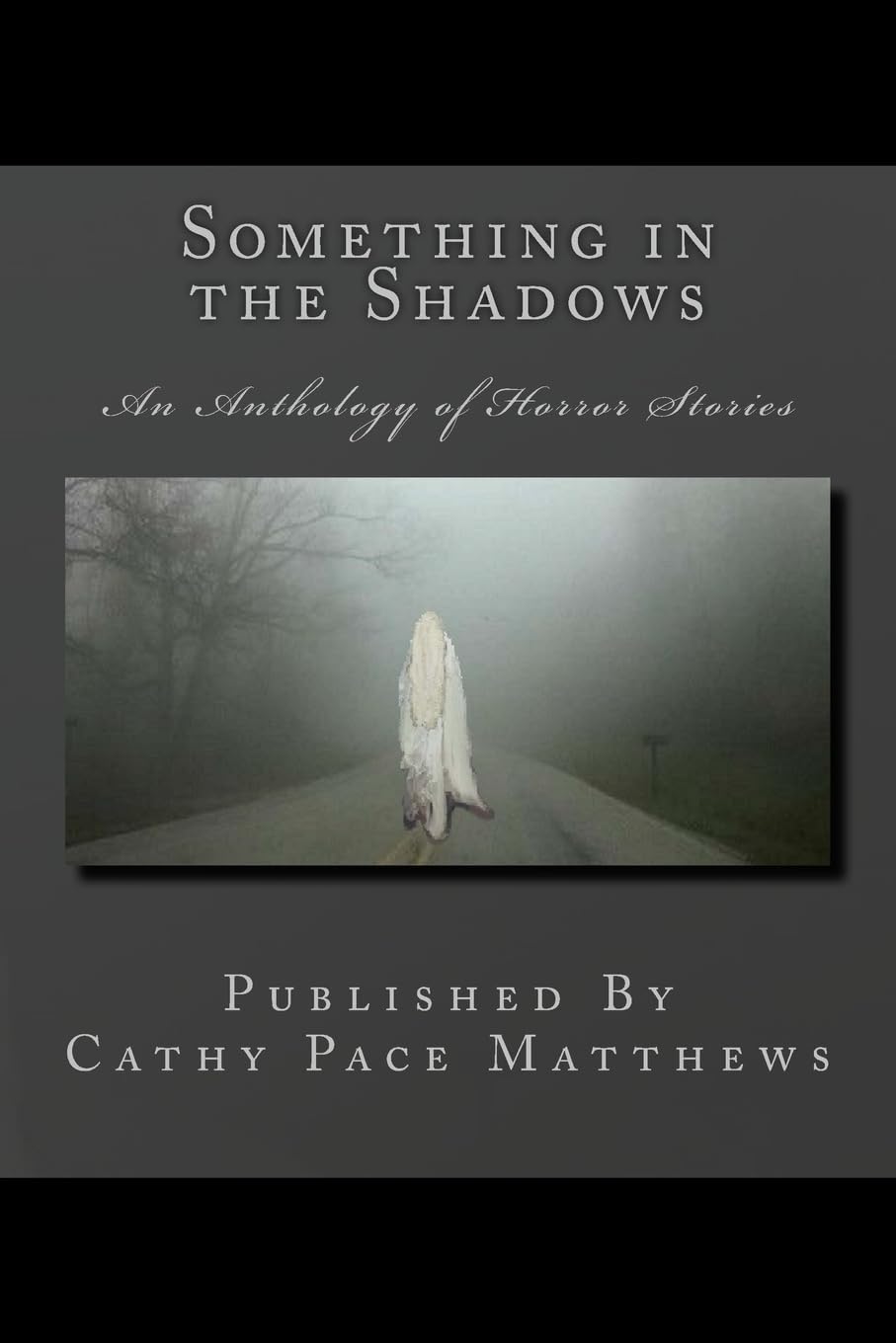 Something in the Shadows: An Anthology of Horror Stories poster