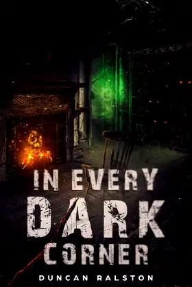In Every Dark Corner (Violent Words: Short Horror Stories and Novellas) poster