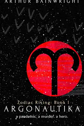 Argonautika: Create a prize that all men seek (Zodiac Rising Book 1) poster