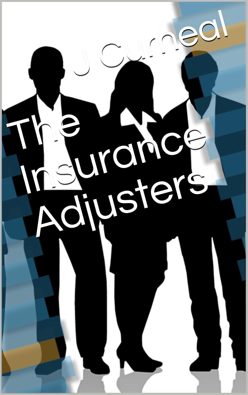 The Insurance Adjusters poster