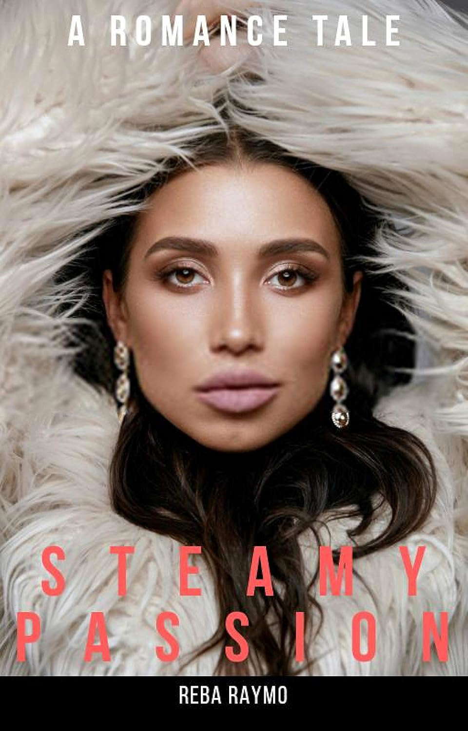 STEAMY PASSION: A Romance Novel poster