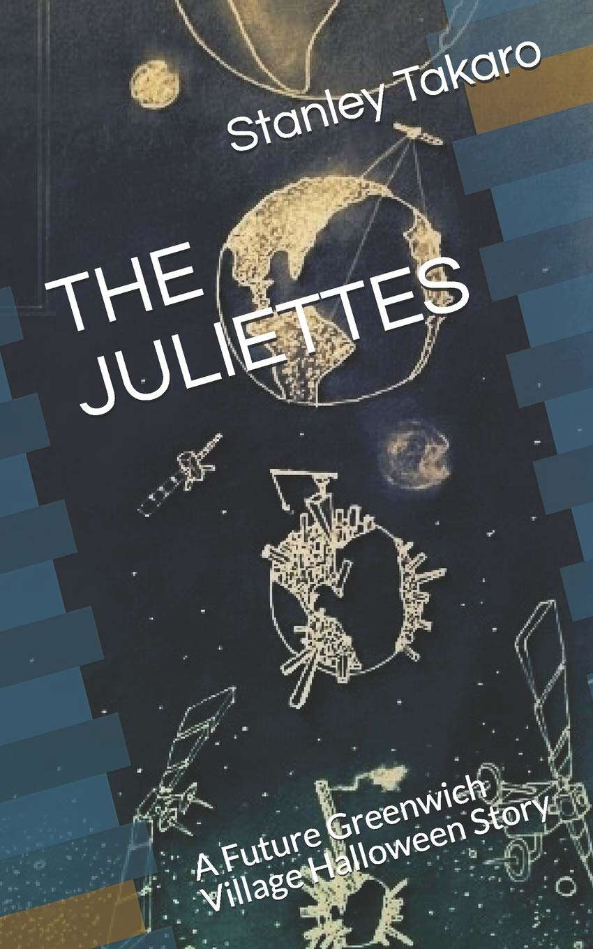 THE JULIETTES: A Future Greenwich Village Halloween Story (Mannetta) poster