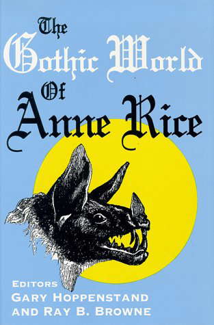 The Gothic World of Anne Rice poster