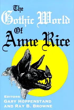 The Gothic World of Anne Rice poster