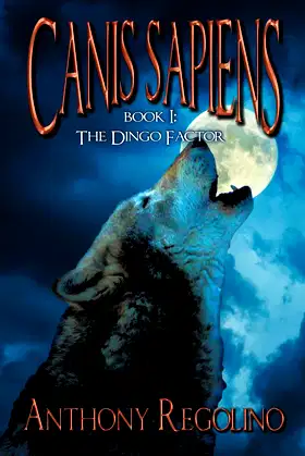Canis Sapiens, Book One: The Dingo Factor poster