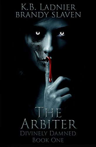 The Arbiter: Divinely Damned Book One poster