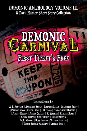 Demonic Carnival: First Ticket's Free (Demonic Anthology Collection) poster