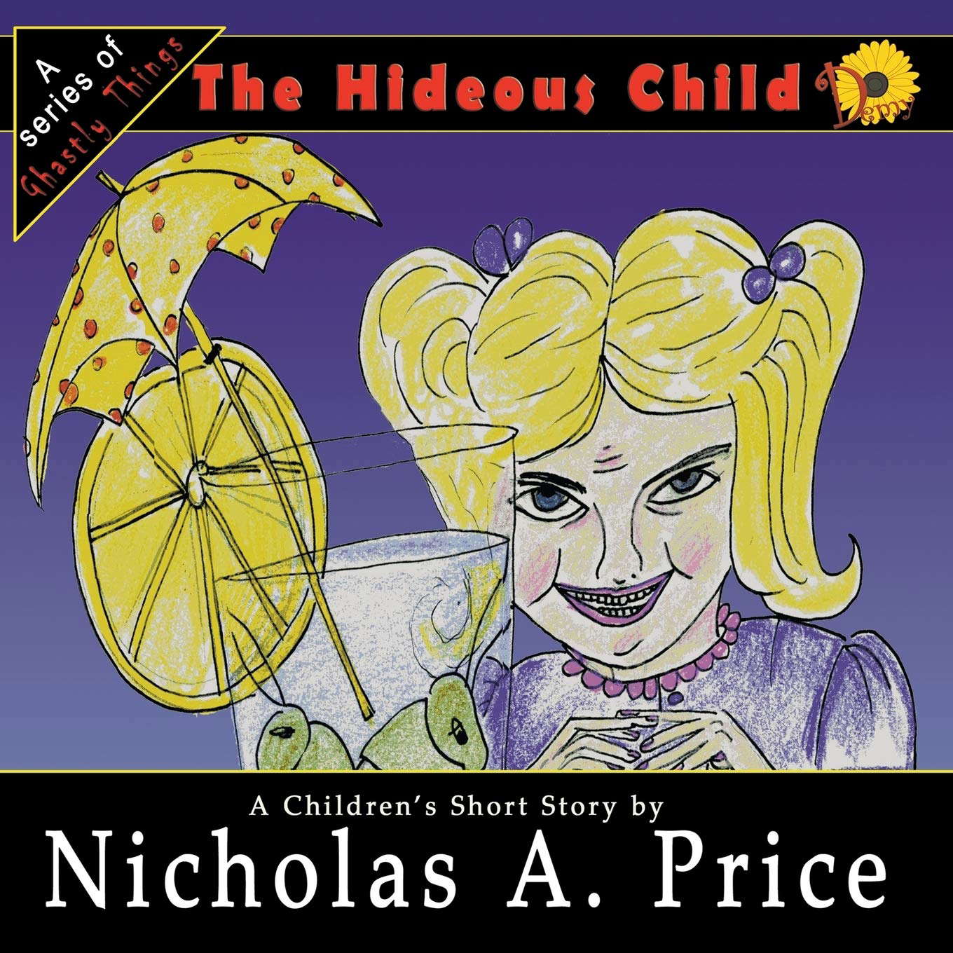 The Hideous Child: A Series of Ghastly Things Book 3 poster