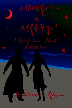 Vampires In Paradise: A Tale of Love, Blood & Addiction poster