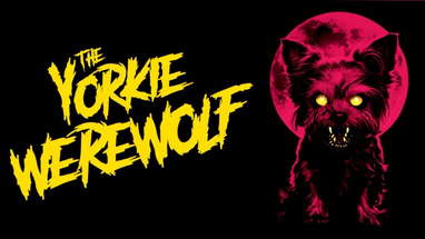 The Yorkie Werewolf | Official Trailer | Horror Brains poster