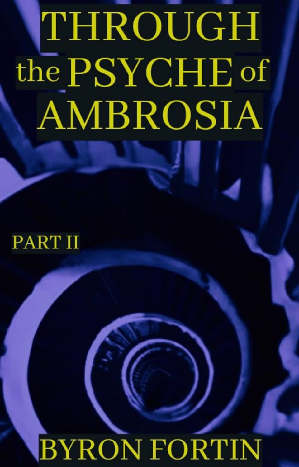 Through the Psyche of Ambrosia: Part II (Worlds Beyond Scripture Book 2) poster