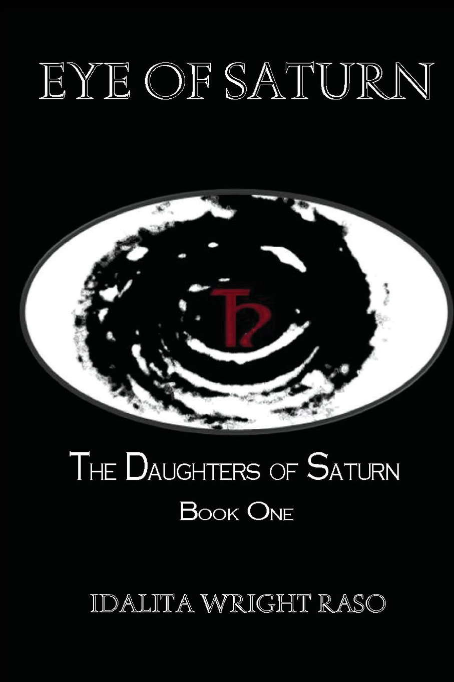 Eye of Saturn (The Daughters of Saturn) poster