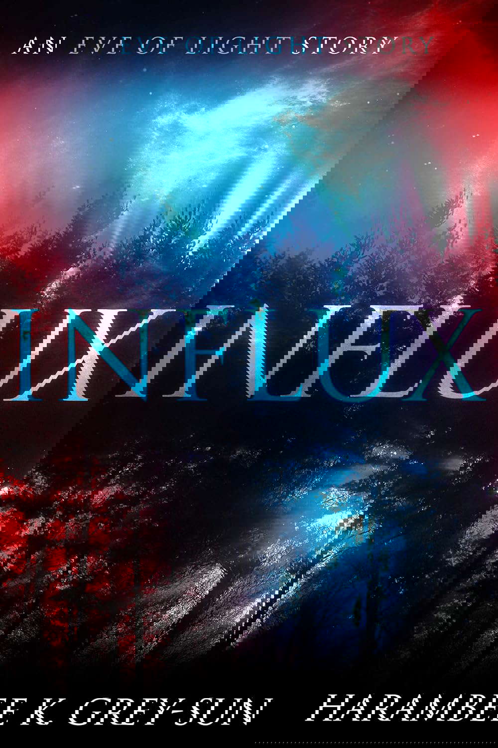 Influx: A Dark Fantasy Horror Novella: An Eve of Light Story poster
