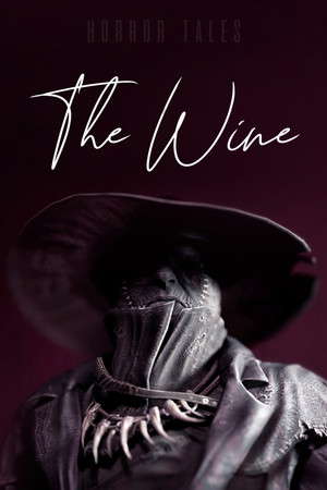 HORROR TALES: The Wine poster