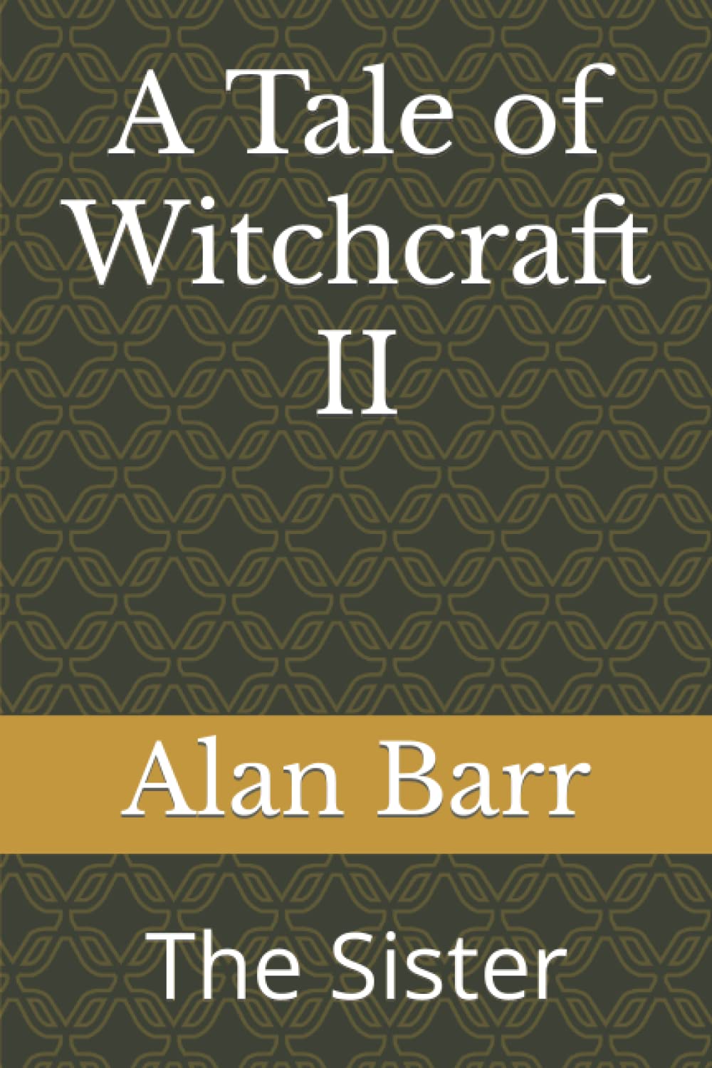 A Tale of Witchcraft II: The Sister poster