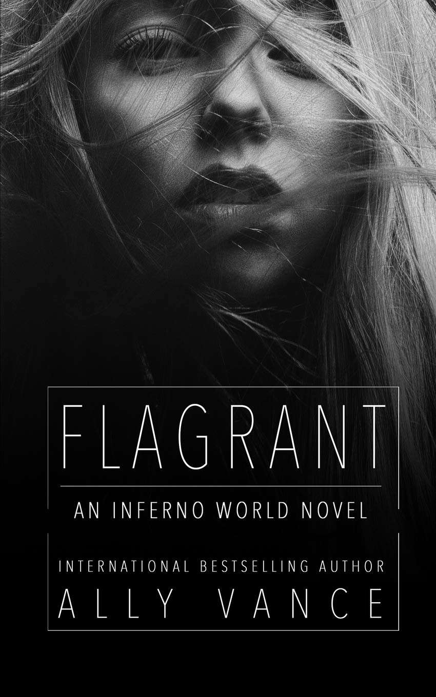 Flagrant: An Inferno World Novel poster