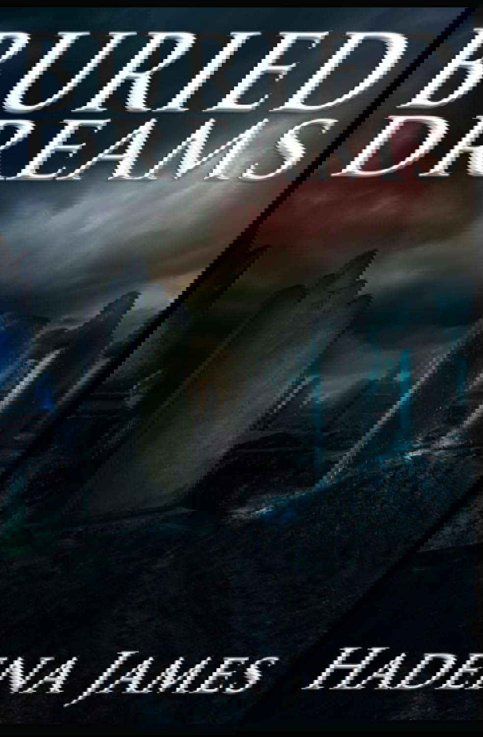 Buried Dreams (Dreams & Reality Series) poster