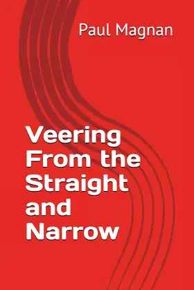 Veering From the Straight and Narrow poster