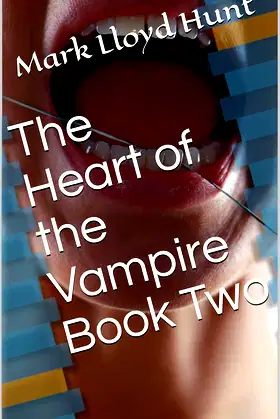 The Heart of the Vampire Book Two poster