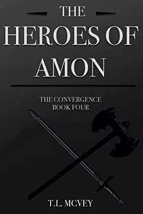 The Heroes of Amon (The Convergence) poster