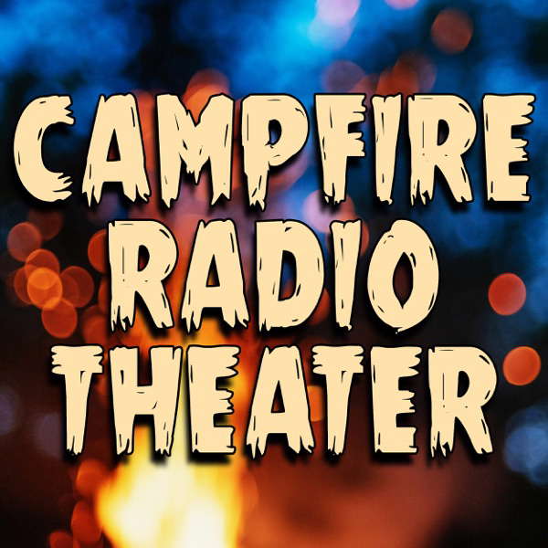 Campfire Radio Theater poster