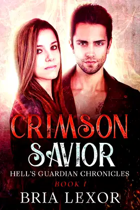 Crimson Savior (Hell's Guardian Chronicles Book 1) poster