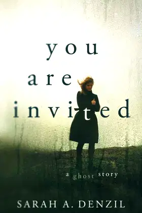 You Are Invited: A Ghost Story poster