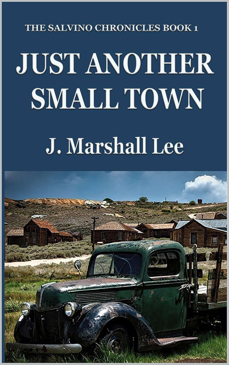 Just Another Small Town (The Salvino Chronicles Book 1) poster