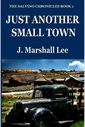 Just Another Small Town (The Salvino Chronicles Book 1) poster