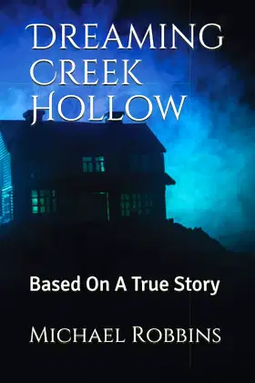 Dreaming Creek Hollow: Based On A True Story (The Westhaven Series) poster