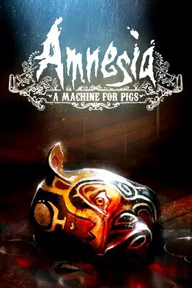 Amnesia: A Machine for Pigs poster