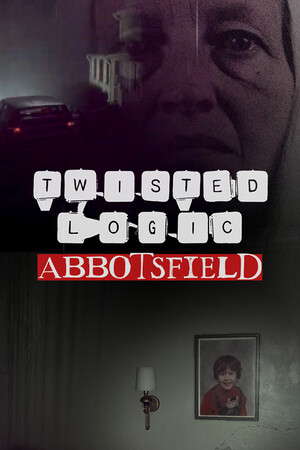 Twisted Logic: Abbotsfield poster