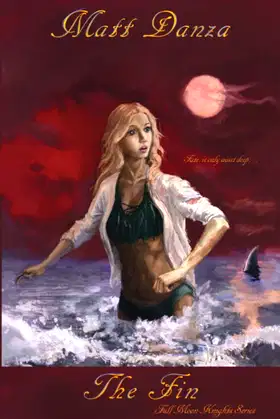 The Fin: Fate, is only waist deep... (Full Moon Knights) poster