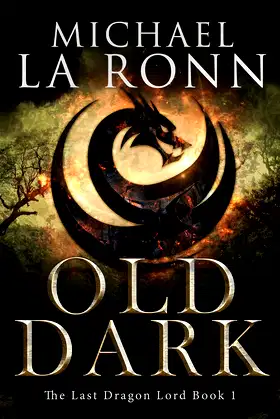 Old Dark (The Last Dragon Lord Book 1) poster