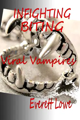 Infighting Biting: Viral Vampires poster