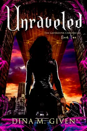 Unraveled (The Gatekeeper Chronicles Book 2) poster