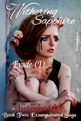 Withering Sapphire: Evade (I) (Exsanguinated Saga) poster