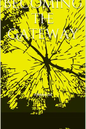 Becoming the Gateway poster