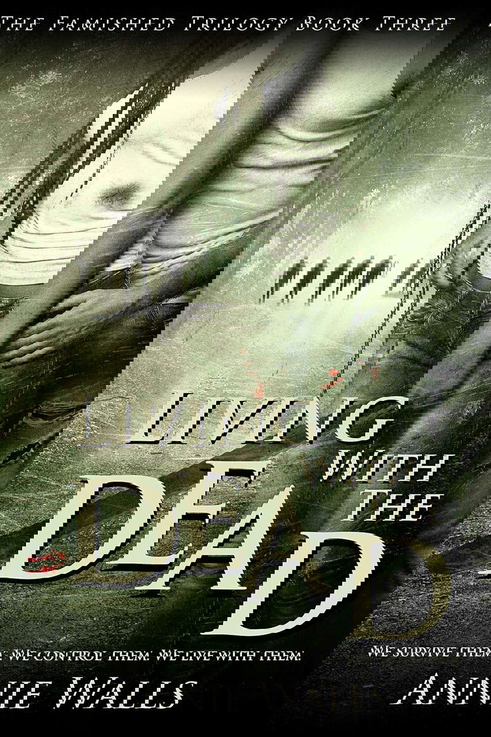 Living with the Dead (The Famished Trilogy Book 3) poster