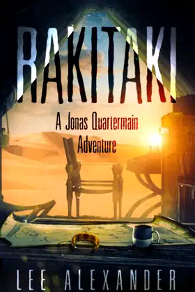 Rakitaki: A Jonas Quartermain Adventure (Jonas Quartermain Adventures) poster