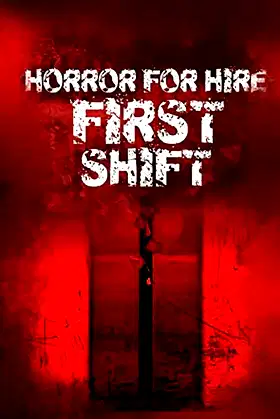 Horror for Hire: First Shift poster
