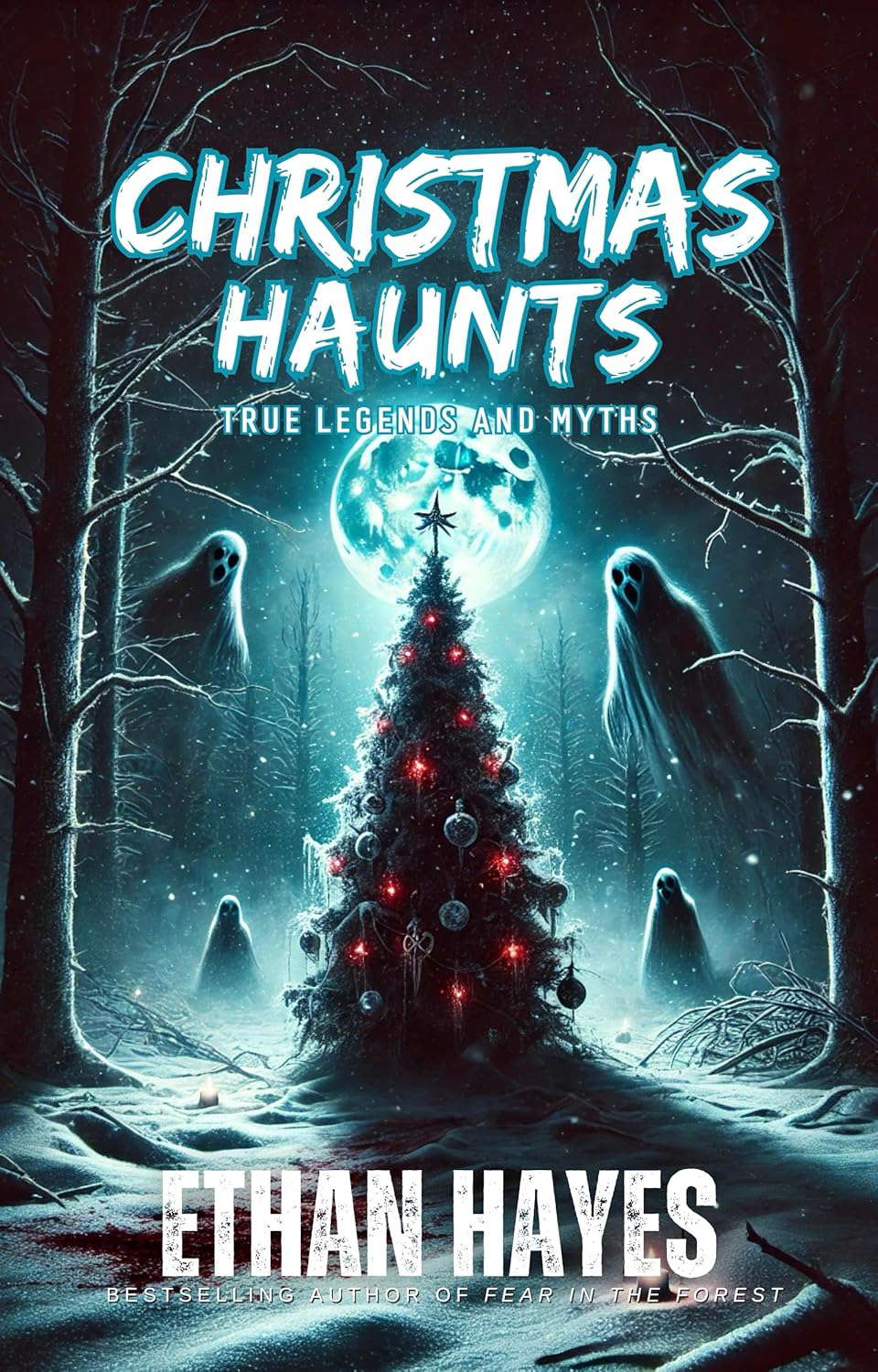Christmas Haunts: True Legends and Myths poster