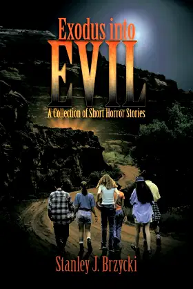Exodus Into Evil: A Collection of Short Horror Stories poster