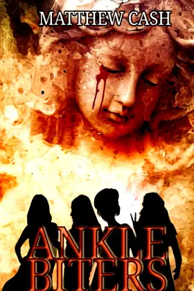 Ankle Biters: A BLOODY HORROR STORY poster