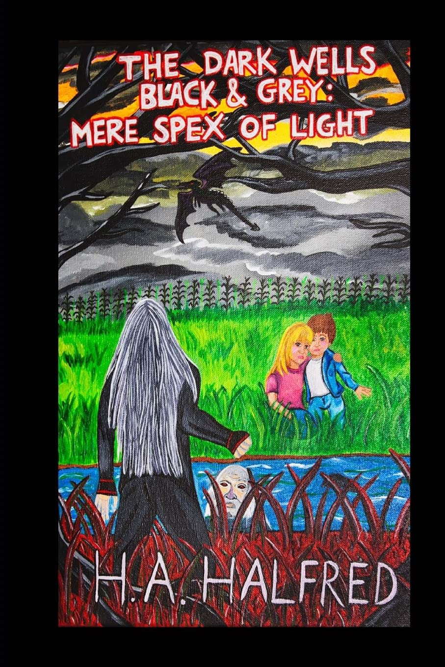 The Dark Wells: Black and Grey: Mere Spex Of Light (The Traveler's Rane) poster