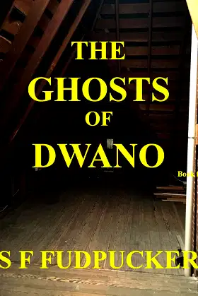The Ghosts of Dwano: Book four (Lords of Dwano) poster