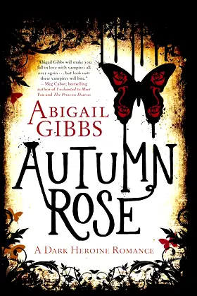Autumn Rose: A Dark Heroine Romance (A Dark Heroine Romance, 2) poster