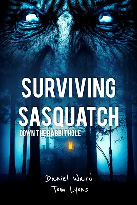 Surviving Sasquatch: Down the Rabbit Hole (Surviving Sasquatch Book 5) poster
