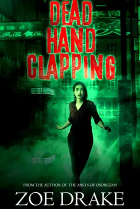 Dead Hand Clapping (Nihon Gothic Book 2) poster